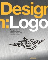 book Design: logo: an exploration of marvelous marks, insightful essays, and revealing reviews