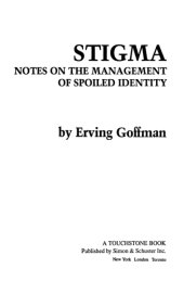 book Stigma: Notes on the Management of Spoiled Identity