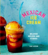 book Mexican ice cream: beloved recipes and stories