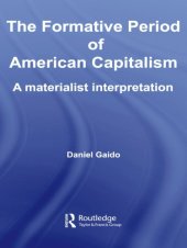 book The formative period of American capitalism: a materialist interpretation