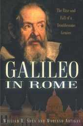 book Galileo in Rome: the rise and fall of a troublesome genius