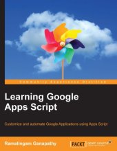 book Learning Google Apps Script: customize and automate Google Applications using Apps Script