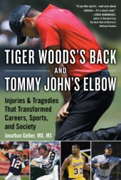 book Tiger Woodss Back and Tommy Johns Elbow