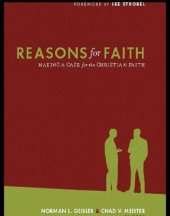 book Reasons for faith: making a case for the Christian faith: essays in honor of Bob Passantino and Gretchen Passantino Coburn