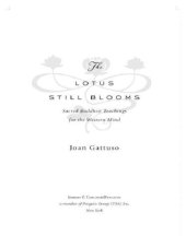 book The lotus still blooms: sacred buddhist teachings for the western mind