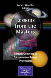 book Lessons from the Masters: Current Concepts in Astronomical Image Processing