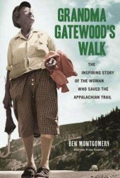 book Grandma Gatewood's Walk: The Inspiring Story of the Woman Who Saved the Appalachian Trail