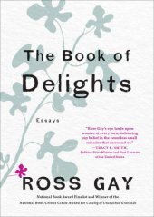 book The Book of Delights: Essays