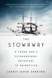 book The stowaway: a young man's extraordinary adventure to Antarctica