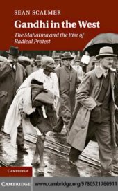 book Gandhi in the West: the Mahatma and the rise of radical protest