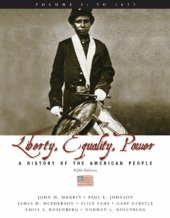 book Liberty, equality, power. Volume I, To 1877: a history of the American people