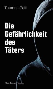 book Die Gefährlichkeit des Täters