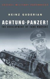 book Achtung-Panzer!: the development of tank warfare