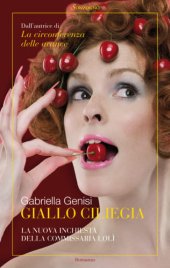 book Giallo Ciliegia: La Seconda Inchiesta Della Commissaria Lolì