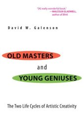 book Old masters and young geniuses: the two life cycles of artistic creativity