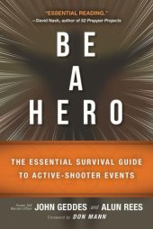 book Be a hero!: the essential survivor guide to active-shooter events