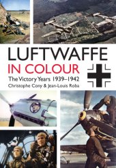 book Luftwaffe in colour. Volume 1, The victory years, 1939-1942