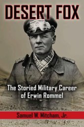 book Desert Fox: The Storied Military Career of Erwin Rommel