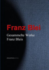 book Gesammelte Werke Franz Bleis