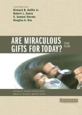 book Are Miraculous Gifts for Today?: 4 Views