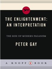 book The Enlightenmen v 1t: an interpretation. The rise of modern paganism