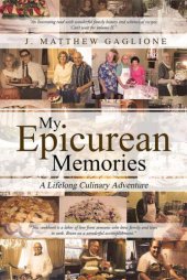 book MY EPICUREAN MEMORIES: a lifelong culinary adventure