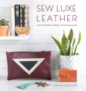 book Sew luxe leather: over 20 stylish leather craft accessories