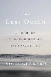 book The Last Ocean: A Journey Through Memory and Forgetting