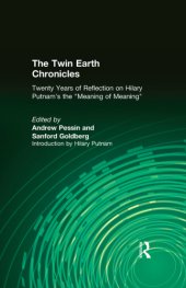 book The Twin Earth chronicles: twenty years of reflection on Hilary Putnam's ''The meaning of 'meaning'''