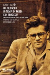 book Un filosofo in tempi di farsa e di tragedia. Saggi di pensiero critico 1964-2000