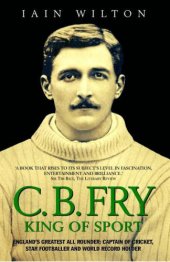 book C.B. Fry: King of Sport