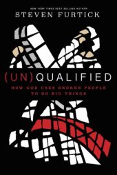 book (UN)Qualified: How God Uses Broken People to Do Big Things