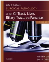 book Odze and Goldblum surgical pathology of the GI tract, liver, biliary tract, and pancreas