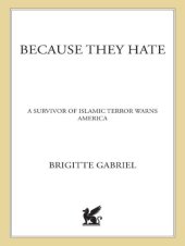 book Because they hate: a survivor of Islamic terror warns America