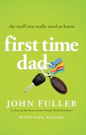 book First time dad: the stuff you really need to know