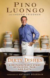 book Dirty Dishes: a Restaurateur's Story of Passion, Pain, and Pasta