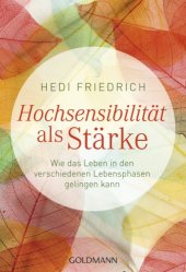 book Hochsensibilität als Stärke Wie das Leben in den verschiedenen Lebensphasen gelingen kann