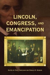 book Lincoln, Congress, and Emancipation