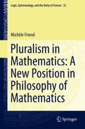 book Pluralism in mathematics a new position in philosophy of mathematics