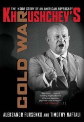 book Khrushchev's cold war: the inside story of an American adversary