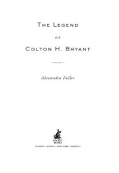 book The Legend of Colton H Bryant