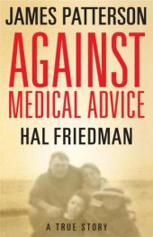 book Against medical advice: a true story