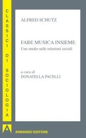 book Fare musica insieme. Uno studio sulle relazioni sociali