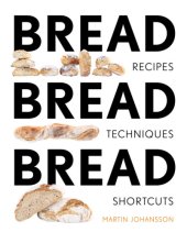 book Bread bread bread: recipes, tips and shortcuts