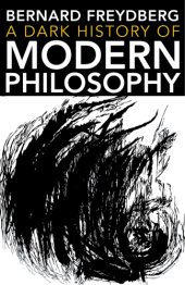 book A Dark History of Modern Philosophy