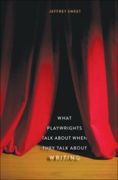 book What Playwrights Talk About When They Talk About Writing