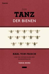 book Der Tanz der Bienen: Karl von Frisch und die Entdeckung der Bienensprache