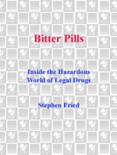 book Bitter pills: inside the hazardous world of legal drugs