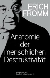 book Anatomie der menschlichen Destruktivitaet