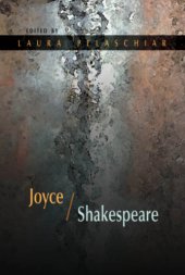 book ''He puts Bohemia on the seacoast and makes Ulysses quote Aristotle'': Shakespearean gaps and the early modern method of analogy and correspondence in James Joyce's Ulysses